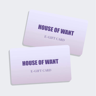 HOUSE OF WANT  Gift Card